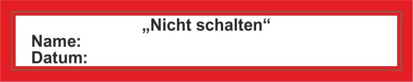 GEG Aufkleber Nicht Schalten 100x15mm
